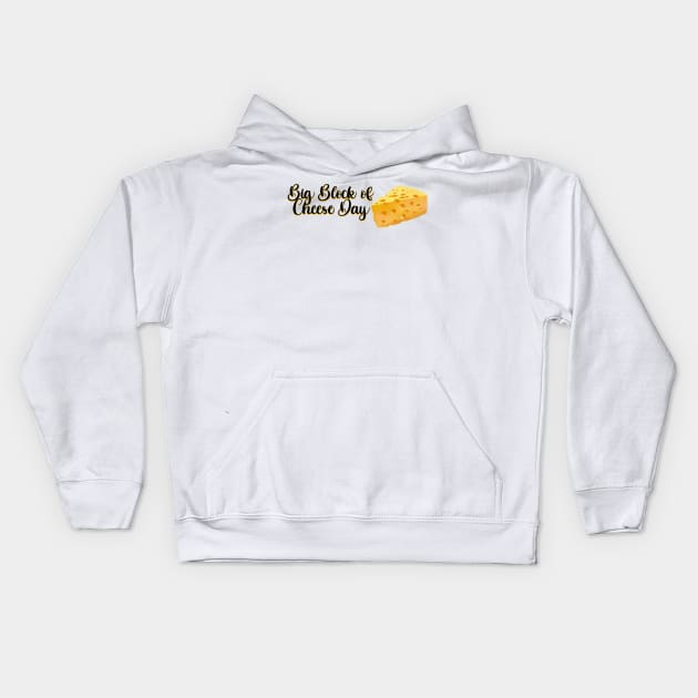 West Wing Big Block of Cheese Day Kids Hoodie by baranskini